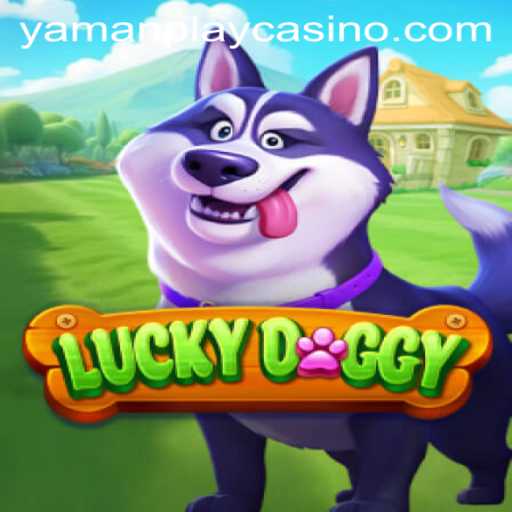 Discover the Exciting World of LuckyDoggy by YamanPlay