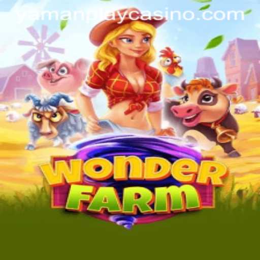 Exploring the Enchanting World of WonderFarm and YamanPlay
